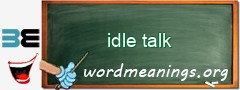 WordMeaning blackboard for idle talk